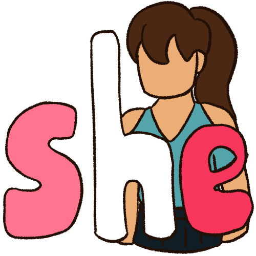 a drawing of the word 'she' in pink and white letters. behind the letters is a drawing of a white woman with a brown ponytail.